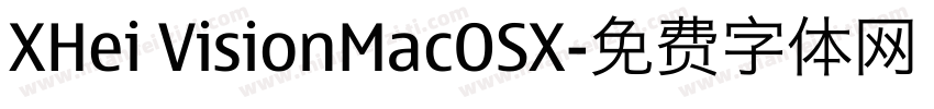 XHei VisionMacOSX字体转换